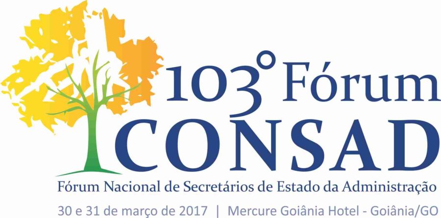 103º FÓRUM NACIONAL DE SECRETÁRIOS DE ESTADO DA ADMINISTRAÇÃO E II SEMINÁRIO DE GESTÃO DE PROCESSO