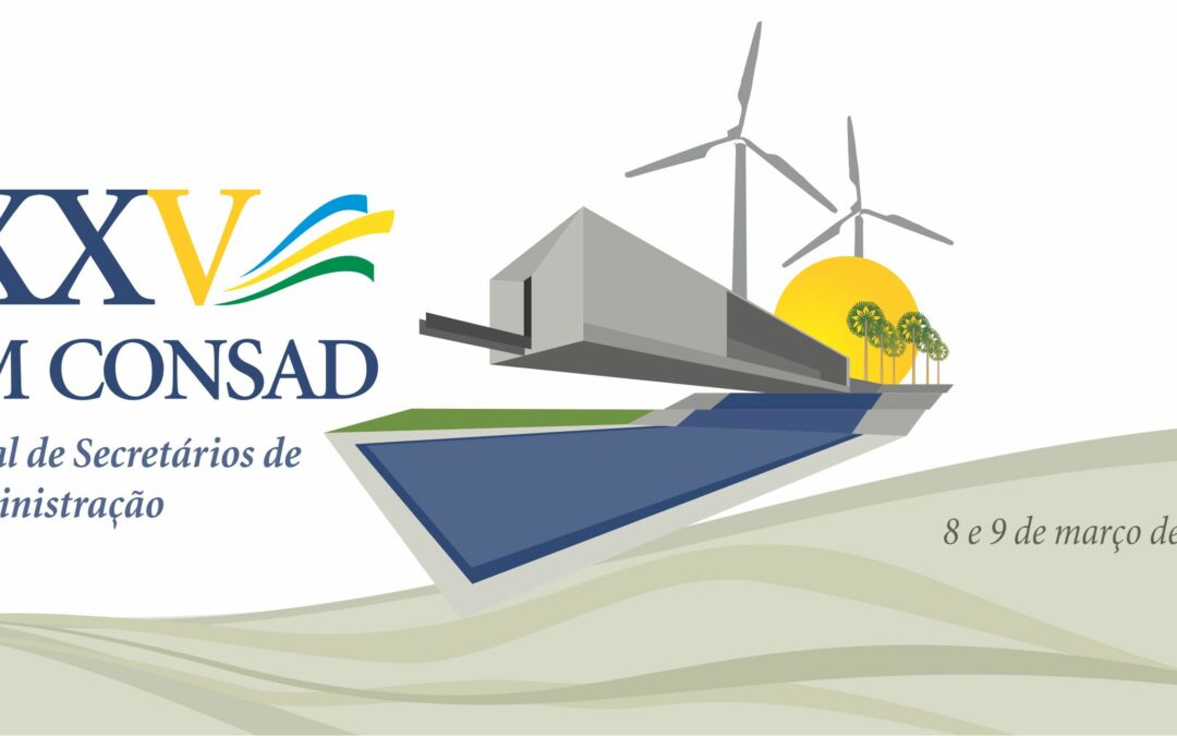 85º FÓRUM NACIONAL DE SECRETÁRIOS DE ESTADO DA ADMINISTRAÇÃO – FORTALEZA/CE